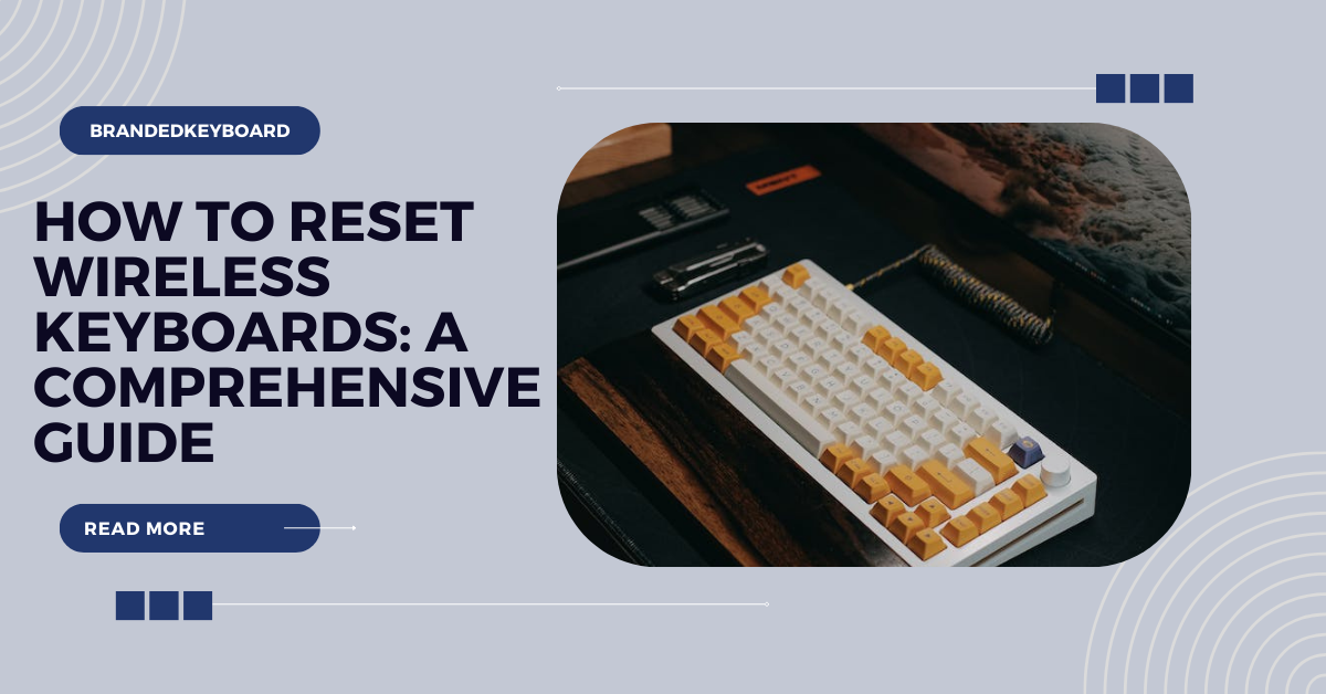 How To Reset Wireless Keyboards