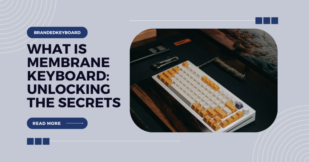 what is membrane keyboard